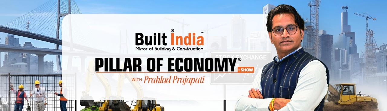 BUILT INDIA'S PILLAR OF ECONOMY SHOW 
